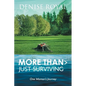 More Than > Just Surviving: One Woman's Journey - Paperback
