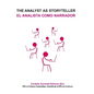 The Analyst as Storyteller / El Analista Como Narrador - Paperback