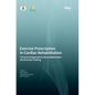 Exercise Prescription in Cardiac Rehabilitation: A Practical Approach to Early Mobilization and Exercise Training - Hardcover