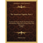 The American Vignola, Part 2: Arches And Vaults, Roofs And Domes, Doors And Windows, Walls And Ceilings, Steps And Staircases (1906) - Paperback