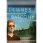 Liliane's Balcony: A Novella of Fallingwater - Paperback