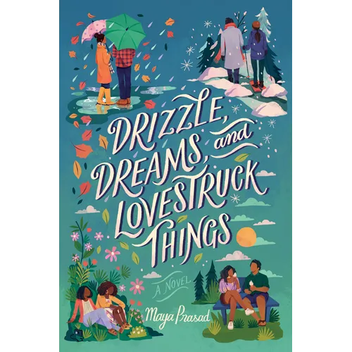 Drizzle, Dreams, and Lovestruck Things - Hardcover