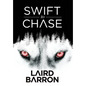 Swift to Chase - Hardcover