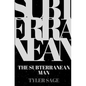 The Subterranean Man - Paperback