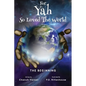For Yah So Loved the World - Hardcover