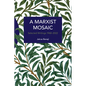 A Marxist Mosaic: Selected Writings 1968-2022 - Paperback