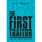 The First Traitor - Hardcover