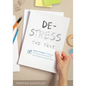 De-Stress the Test: Brain-Friendly Strategies to Prepare Students for High-Stakes Assessments (Your Guide for Helping Students Fight Testing Anxiety) - Paperback