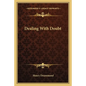 Dealing with Doubt - Paperback