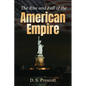 The Rise and Fall of the American Empire - Paperback