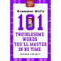 Grammar Girl's 101 Troublesome Words You'll Master in No Time - Paperback