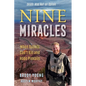 Nine Miracles: When Bullets Can't Kill and Hope Prevails - Hardcover