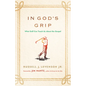 In God's Grip: What Golf Can Teach Us about the Gospel - Paperback