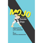 Mojo from The Karate Dojo: Insightful Life Lessons - Paperback