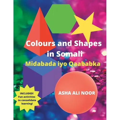 Colours and Shapes in Somali: Midabada iyo Qaababka - Paperback