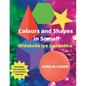 Colours and Shapes in Somali: Midabada iyo Qaababka - Paperback