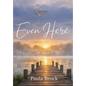 Even Here: Held by Mercy - Hardcover
