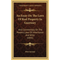 An Essay on the Laws of Real Property in Guernsey: And Commentary on the Present Laws of Inheritance and Wills (1841) - Hardcover
