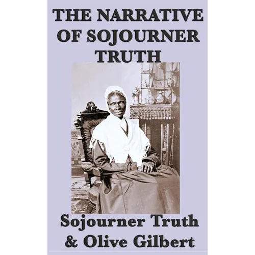 The Narrative of Sojourner Truth - Hardcover