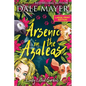 Arsenic in the Azaleas - Paperback