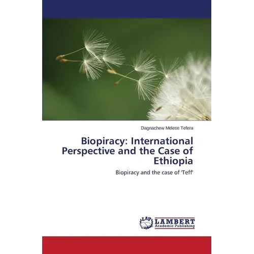 Biopiracy: International Perspective and the Case of Ethiopia - Paperback
