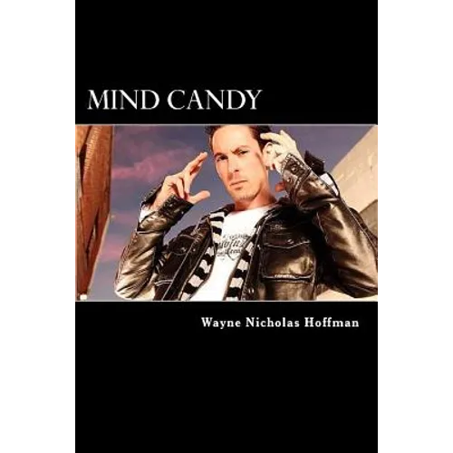 Mind Candy: The Power and Potential of The Human Mind - Paperback