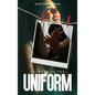 Secrets Of The Uniform - Hardcover