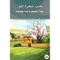 Under the Almond Tree: Modern Standard Arabic Reader - Paperback