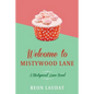 Welcome to Mistywood Lane - Paperback