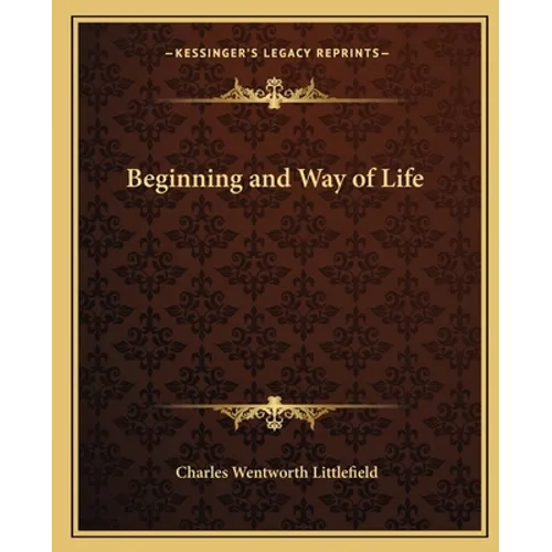 Beginning and Way of Life - Paperback