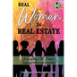 Real Women in Real Estate: Unleashing Her Power: Inspiring Stories and Strategies - Hardcover