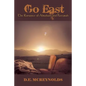 Go East: The Romance of Abraham and Keturah - Paperback