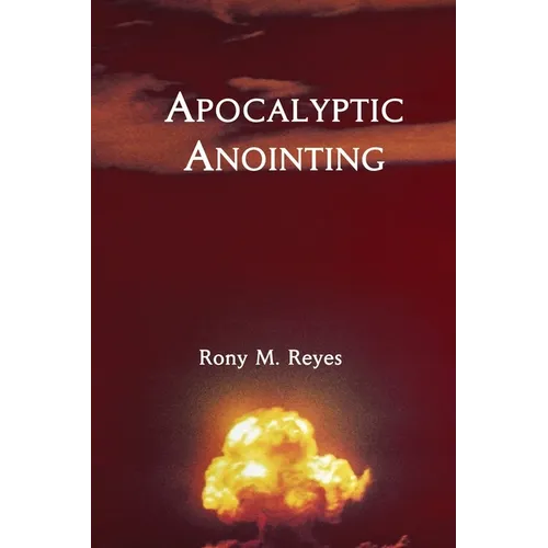 Apocalyptic Anointing - Paperback