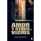 Amor y otros vicios - Paperback