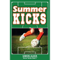 Summer Kicks: The Soccer Series #1 - Paperback