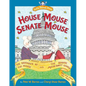 House Mouse, Senate Mouse - Hardcover