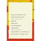 The Authority of the Septuagint: Biblical, Historical, and Theological Approaches - Paperback