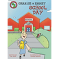 Charlie and Emmet School Day - Hardcover