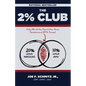 The 2% Club: Only 2% of the Population Have Pensions and $1M+ Saved - Paperback