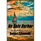 No Safe Harbor - Paperback