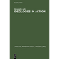 Ideologies in Action - Hardcover