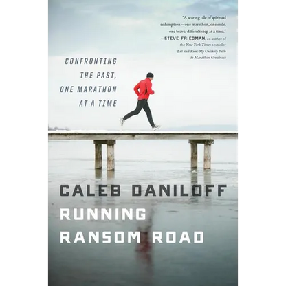 Running Ransom Road: Confronting the Past, One Marathon at a Time - Paperback