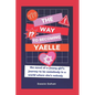 The Way to Becoming Yaelle: (the novel of a young girl's journey to be somebody in a world where she's nobody) - Paperback