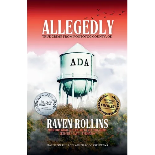 Allegedly: True Crime From Pontotoc County, OK - Paperback