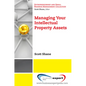 Managing Your Intellectual Property Assets - Paperback