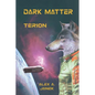 Dark Matter: Terion - Paperback