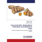 Curcuminoids: Antioxidant Potentials and Medicinal Uses - Paperback