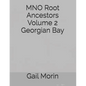 MNO Root Ancestors Volume 2 Georgian Bay - Paperback