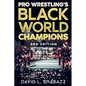 Pro Wrestling's Black World Champions - 3rd Edition - Paperback