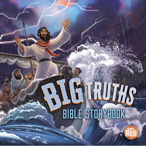 Big Truths Bible Storybook - Hardcover